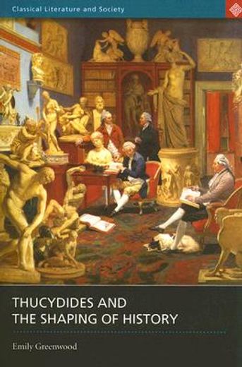 thucydides and the shaping of history