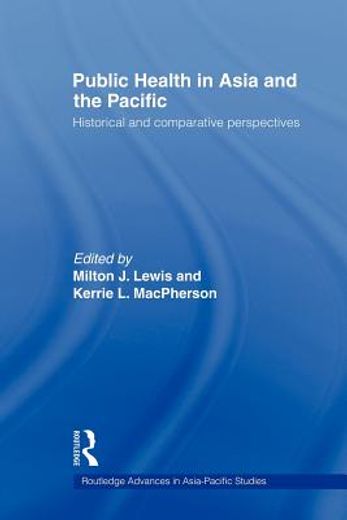public health in asia and the pacific,historical and comparative perspectives