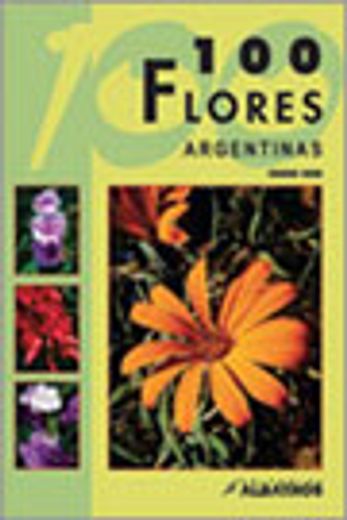 100 flores argentinas (in Spanish)
