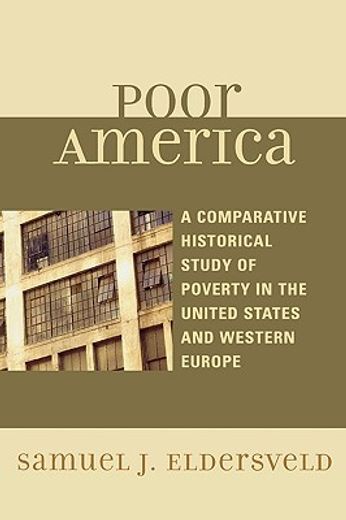 poor america,a comparative historical study of poverty in the united states and western europe