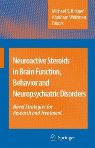 neuroactive steroids in brain function, behavior and neuropsychiatric disorders,novel strategies for research and treatment