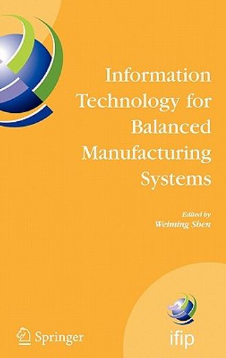 information technology for balanced manufacturing systems (in English)