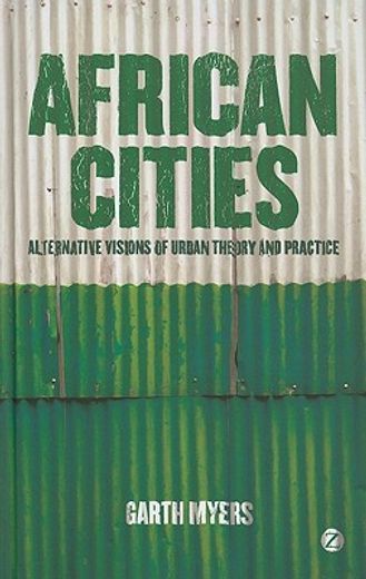 african cities,alternative visions of urban theory and practice