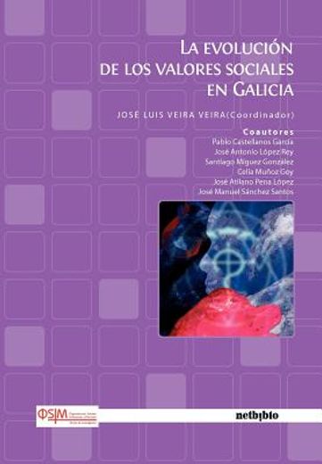 Libro La Evoluci N De Los Valores Sociales En Galicia, Jos Luis Veira ...