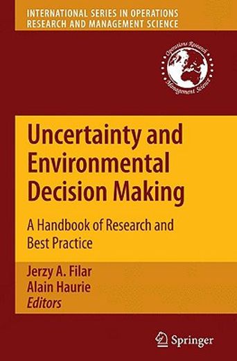 uncertainty and environmental decision making,a handbook of research and best practice