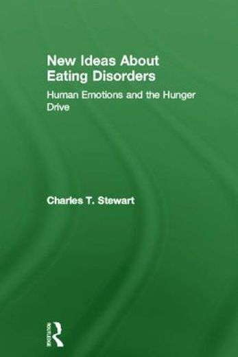 new ideas about eating disorders,human emotions and the hunger drive