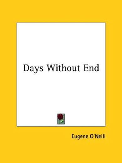 days without end