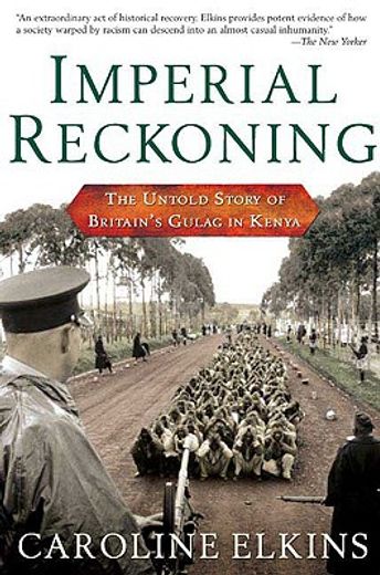 imperial reckoning,the untold story of britain´s gulag in kenya (en Inglés)
