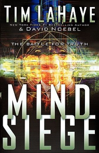 mind siege,the battle for truth (en Inglés)