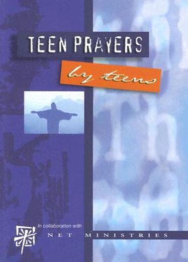 teen prayers by teens (in English)