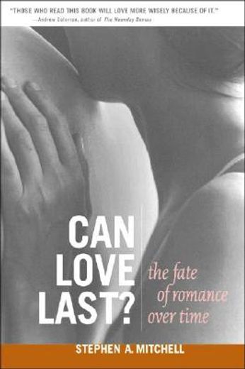 Can Love Last? The Fate of Romance Over Time (Norton Professional Books (Paperback)) 