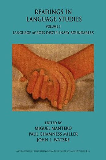readings in language studies, volume 1: language across disciplinary boundaries