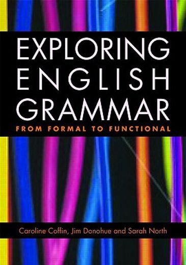exploring english grammar,from formal to functional
