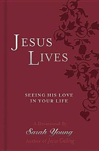 jesus lives devotional,seeing his love in your life (en Inglés)