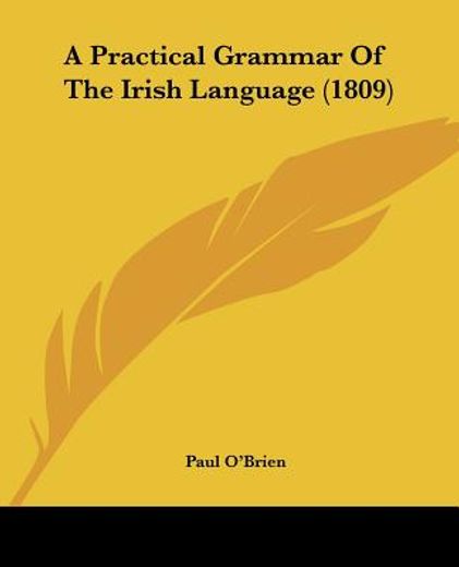 a practical grammar of the irish languag