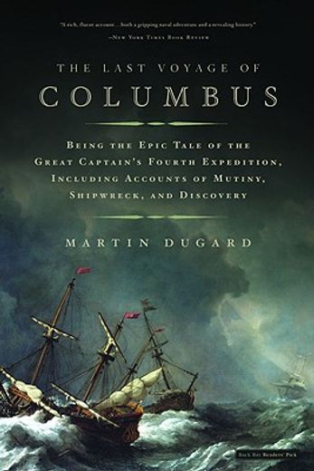 the last voyage of columbus,being the epic tale of the great captain´s fourth expedition, including accounts of mutiny, shipwrec (in English)