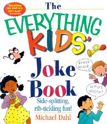 the everything kids´ joke book,side-splitting, rib-tickling fun