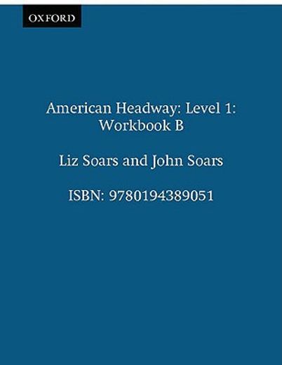 american headway 1 workbook b - editorial oxford