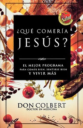 que comeria jesus? (in Spanish)