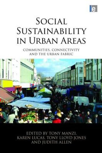 social sustainability in urban areas,communities, connectivity and the urban fabric