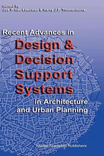 recent advances in design and decision support systems in architecture and urban planning (in English)
