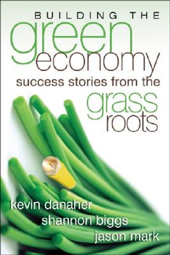 building the green economy,success stories from the grassroots