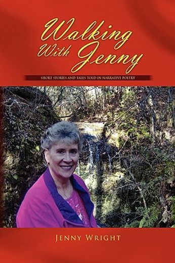 walking with jenny,stories told in narrative poetry