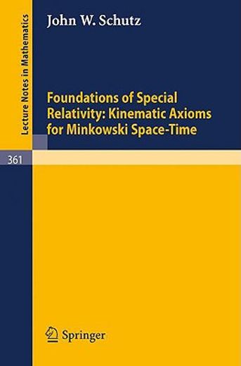 foundations of special relativity: kinematic axioms for minkowski space-time (en Inglés)