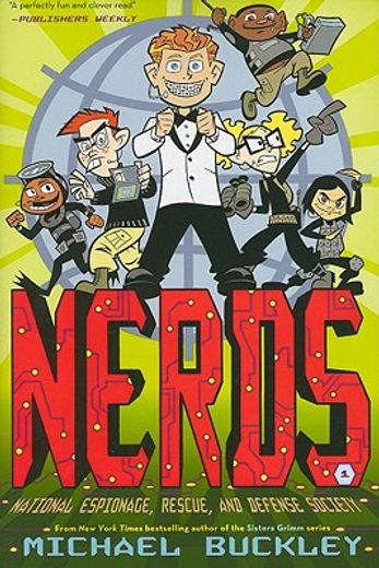 nerds,national espionage, rescue, and defense society: book 1 (en Inglés)