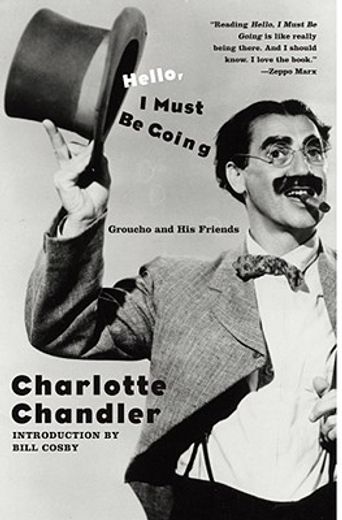 hello, i must be going,groucho and his friends (in English)
