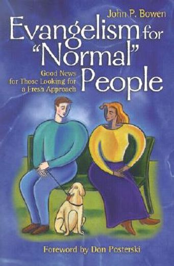 evangelism for "normal" people,good news for those looking for a fresh approach