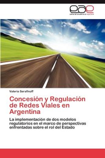 concesi n y regulaci n de redes viales en argentina (in Spanish)
