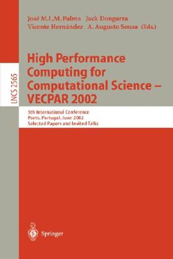 high performance computing for computational science - vecpar 2002
