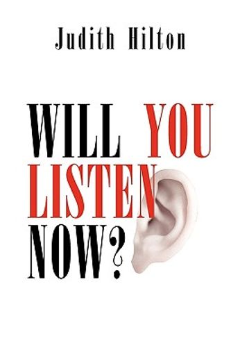 will you listen now?