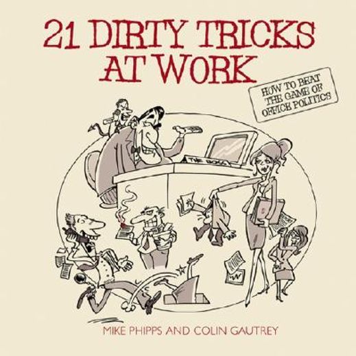 21 dirty tricks at work,how to win at office politics