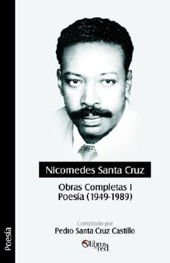 nicomedes santa cruz. obras completas i. poesia (1949 - 1989) (in Spanish)