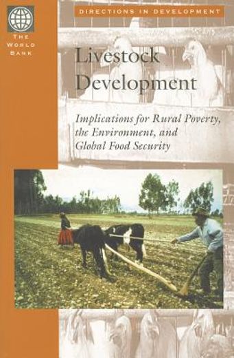 livestock development,implications for rural poverty, the environment, and global food security