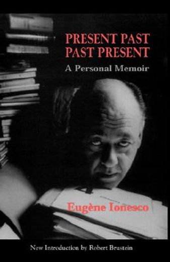 present past, past present,a personal memoir (in English)