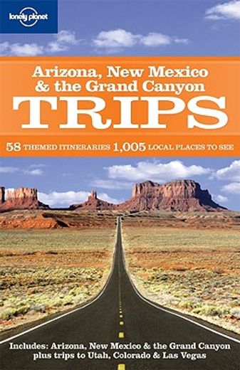 lonely planet regional guide arizona, new mexico & the grand canyon trips