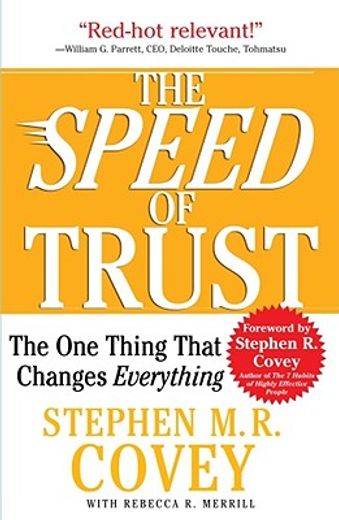 The Speed of Trust: The One Thing That Changes Everything (en Inglés)