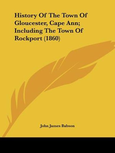 history of the town of gloucester, cape