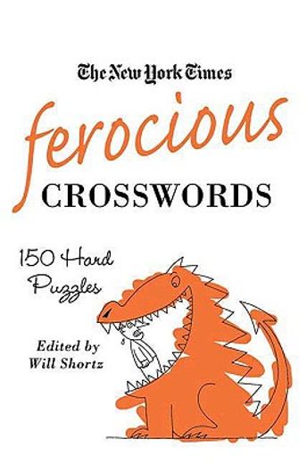 the new york times ferocious crosswords,150 hard puzzles