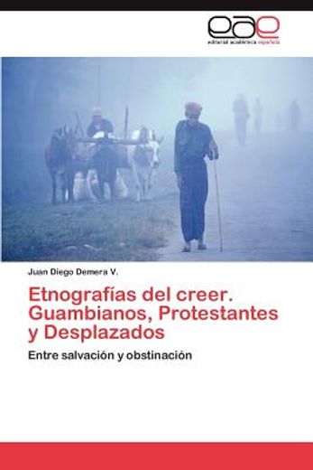 etnograf as del creer. guambianos, protestantes y desplazados