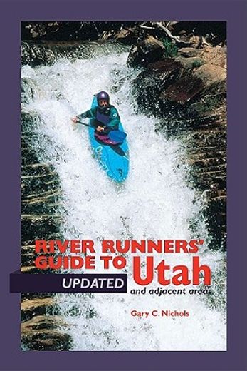 river runners´ guide to utah and adjacent areas