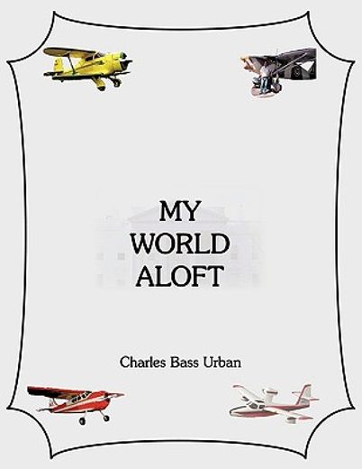 my world aloft (en Inglés)