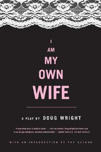 i am my own wife,studies for a play about the life of charlotte von mahlsdorf (in English)
