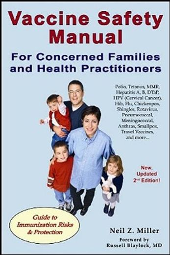 vaccine safety manual for concerned families and health practitioners
