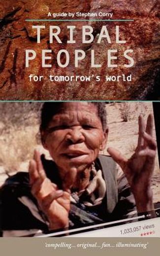 tribal peoples for tomorrow ` s world