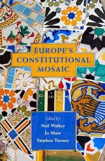 europe`s constitutional mosaic