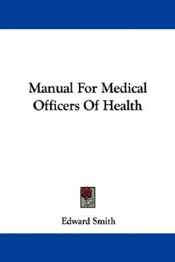 manual for medical officers of health